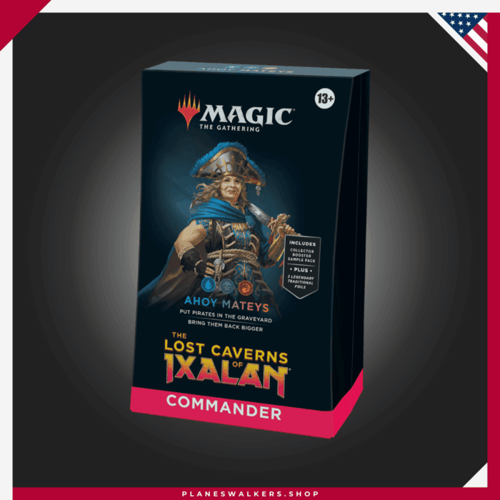 The Lost Caverns of Ixalan Ahoy Mateys